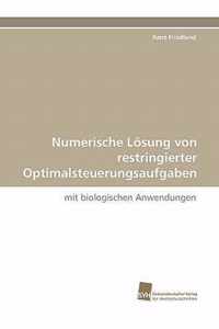 Numerische Losung Von Restringierter Optimalsteuerungsaufgaben