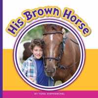 His Brown Horse
