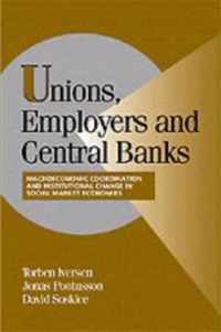 Unions, Employers, And Central Banks