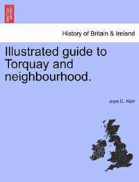 Illustrated Guide to Torquay and Neighbourhood.