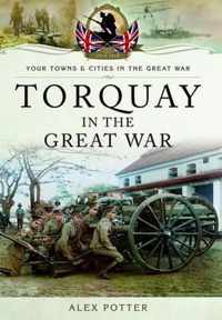 Torquay in the Great War