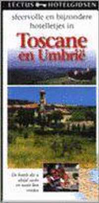 Sfeervolle En Bijzondere Hotelletjes In Toscane  En Umbrie