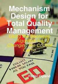 Mechanism Design for Total Quality Management