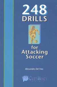 248 Drills for Attacking Soccer