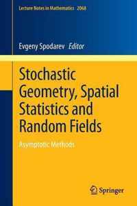 Stochastic Geometry, Spatial Statistics and Random Fields: Asymptotic Methods