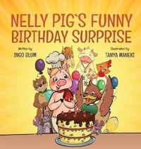 Nelly Pig's Funny Birthday Surprise