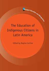 The Education of Indigenous Citizens in Latin America