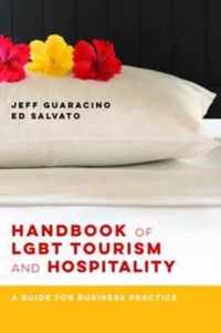 Handbook of LGBT Tourism and Hospitality - A Guide for Business Practice