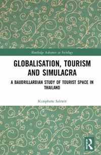 Globalisation, Tourism and Simulacra