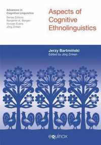 Aspects of Cognitive Ethnolinguistics
