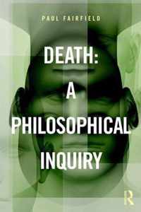 Death Philosophical Inquiry