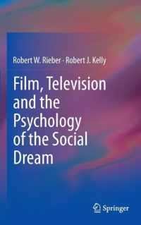 Film, Television and the Psychology of the Social Dream