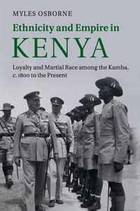 Ethnicity & Empire In Kenya
