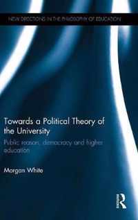 Towards a Political Theory of the University