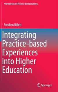 Integrating Practice-based Experiences into Higher Education