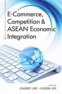 E-Commerce, Competition & ASEAN Economic Integration