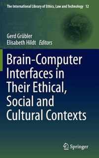 Brain-Computer-Interfaces in their ethical, social and cultural contexts