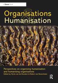 Organisations and Humanisation