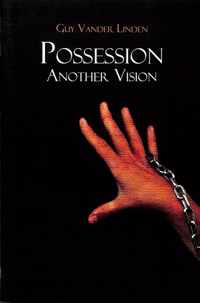 Possession: Another Vision