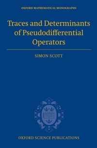 Traces And Determinants Of Pseudodifferential Operators