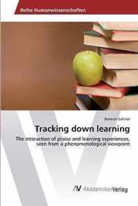 Tracking down learning