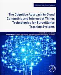 The Cognitive Approach in Cloud Computing and Internet of Things Technologies for Surveillance Tracking Systems