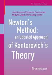 Newton s Method an Updated Approach of Kantorovich s Theory