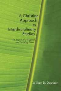 A Christian Approach to Interdisciplinary Studies