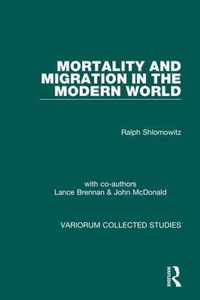 Mortality and Migration in the Modern World