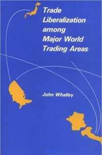 Trade Liberalization among Major World Trading Areas
