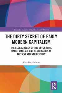 The Dirty Secret of Early Modern Capitalism