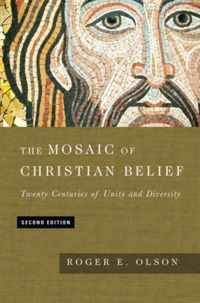 The Mosaic of Christian Belief Twenty Centuries of Unity and Diversity
