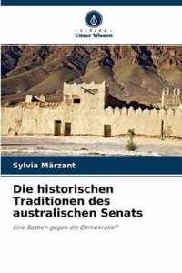 Die historischen Traditionen des australischen Senats