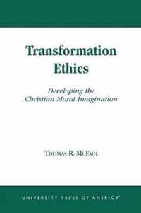 Transformation Ethics