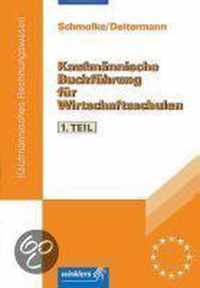 Kaufmännische Buchführung für Wirtschaftsschulen 01. Einführung in die Finanzbuchhaltung