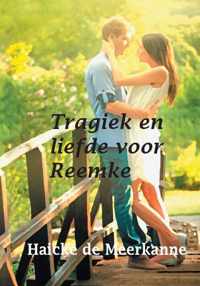 Tragiek en liefde voor Reemke