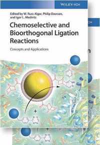 Chemoselective and Bioorthogonal Ligation Reactions: Concepts and Applications