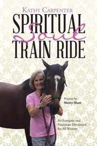Spiritual Soul Train Ride