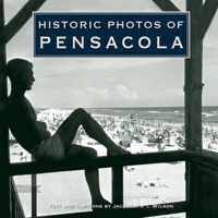 Historic Photos of Pensacola