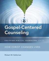 Gospel-Centered Counseling