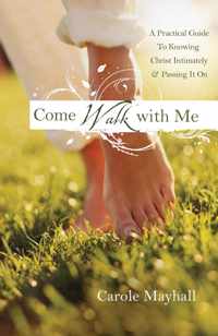 Come Walk with Me