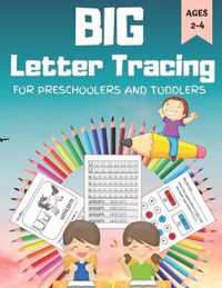 BIG Letter Tracing for Preschoolers and Toddlers Ages 2-4