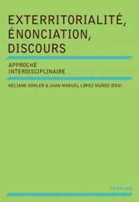 Exterritorialité, Énonciation, Discours