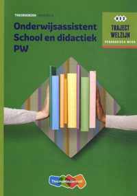 Traject Welzijn  - Onderwijsassistent School en didact + SL Niveau 4 Theorieboek