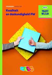 Traject Welzijn  - Kwaliteit en deskundigheid PW niveau 3/4 Theorieboek