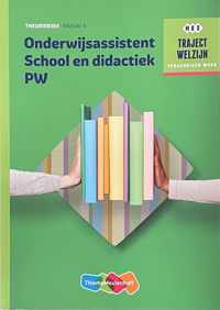 Traject Welzijn  - Onderwijsassistent School en didactiek PW niveau 4 Theorieboek