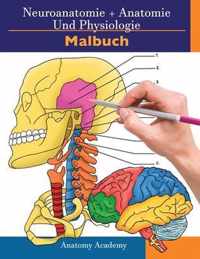 Neuroanatomie + Anatomie und Physiologie Malbuch