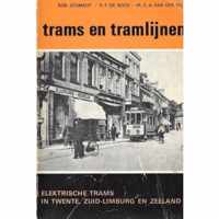 Trams en tramlijnen, elektrische trams in Twenthe, Zuid-Limburg en Zeeland. deel 10