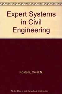 Expert Systems in Civil Engineering