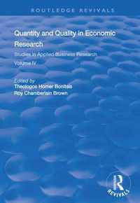 Quantity and Quality in Economic Research: Studies in Applied Business Research